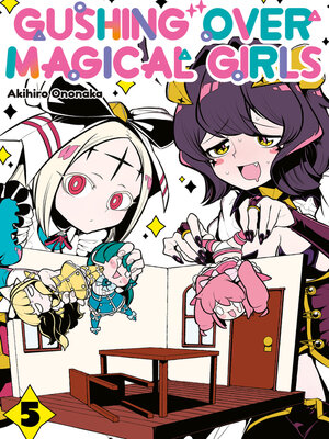 cover image of Gushing over Magical Girls, Volume 5